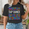 Tap Dance Words Lover Tap Dancer Dancing Teacher Women's T-Shirt, funny gift Tap Dance Words Lover Tap Dancer Dancing Teacher Women's T-Shirt, funny gift