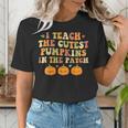 I Teach The Cutest Pumpkins In The Patch Fall Season Teacher Women's T-Shirt, funny gift I Teach The Cutest Pumpkins In The Patch Fall Season Teacher Women's T-Shirt, funny gift