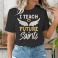 I Teach Future Saints Catholic Educator Teacher Women's T-Shirt, Future Teacher Shirts, funny gift I Teach Future Saints Catholic Educator Teacher Women's T-Shirt, Future Teacher Shirts, funny gift