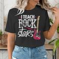 I Teach Rock Stars Music Teacher Guitar Player Women's T-Shirt, funny gift I Teach Rock Stars Music Teacher Guitar Player Women's T-Shirt, funny gift