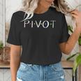 Teacher Pivot For Men Women Women's T-Shirt, funny gift Teacher Pivot For Men Women Women's T-Shirt, funny gift