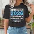 Teacher Retirement Class Of 2026 Loading Retired Women's T-Shirt, funny gift Teacher Retirement Class Of 2026 Loading Retired Women's T-Shirt, funny gift