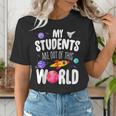 Teacher Tee My Students Are Out Of This World Space Women's T-Shirt, funny gift Teacher Tee My Students Are Out Of This World Space Women's T-Shirt, funny gift