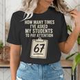 Teachers 67 Meme Women's T-Shirt, funny gift Teachers 67 Meme Women's T-Shirt, funny gift