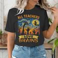 All Teachers Love Brains Shirt Teacher Halloween Tee Women's T-Shirt, funny gift