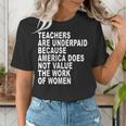 Teachers Are Underpaid Because America Does Not Value Men Women Women's T-Shirt, funny gift Teachers Are Underpaid Because America Does Not Value Men Women Women's T-Shirt, funny gift
