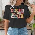 Tired Teachers Club Groovy Teachers Back To School Tee Women's T-Shirt, funny gift Tired Teachers Club Groovy Teachers Back To School Tee Women's T-Shirt, funny gift