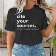 History Teacher Cite Your Sources Women's T-Shirt, History Teacher Shirts, funny gift