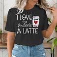 Valentines Day Teacher Tee I Love My Students A Latte Women's T-Shirt, funny gift Valentines Day Teacher Tee I Love My Students A Latte Women's T-Shirt, funny gift