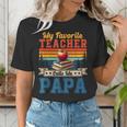 Vintage Retro My Favorite Teacher Calls Me Papa Father's Day Women's T-Shirt, funny gift Vintage Retro My Favorite Teacher Calls Me Papa Father's Day Women's T-Shirt, funny gift