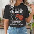 Violin Player Costume For Men Women Violin Teacher Violinist Women's T-Shirt, funny gift