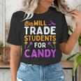 Will Trade Students For Candy Cute Halloween Costume Teacher For Men Women Kids Women's T-Shirt, funny gift Will Trade Students For Candy Cute Halloween Costume Teacher For Men Women Kids Women's T-Shirt, funny gift