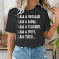 Woman Mom Teacher Wife TIRED T Shirt Cute Mom Teacher Shirts Women's T-Shirt, funny gift Woman Mom Teacher Wife TIRED T Shirt Cute Mom Teacher Shirts Women's T-Shirt, funny gift
