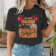 You Won't Scare Me I'm An Infant Teacher Men Women Women's T-Shirt, funny gift You Won't Scare Me I'm An Infant Teacher Men Women Women's T-Shirt, funny gift