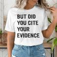 English Teacher But Did You Cite Your Evidence Women's T-Shirt, English Teacher Shirts, funny gift English Teacher But Did You Cite Your Evidence Women's T-Shirt, English Teacher Shirts, funny gift