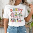 Groovy Donut Stress Just Do Your Best Testing Day Teachers Women's T-Shirt, funny gift Groovy Donut Stress Just Do Your Best Testing Day Teachers Women's T-Shirt, funny gift