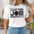 Take This Job And Shove It Teacher And Technician Work For Men Women Women's T-Shirt, funny gift Take This Job And Shove It Teacher And Technician Work For Men Women Women's T-Shirt, funny gift