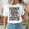 Science Because Figuring Things Out Teacher Scientific Adult Women's T-Shirt, Science Teacher Shirts, funny gift