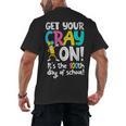 100th Day Of School Get Your Cray On Teacher Men's Back Print T-Shirt, trending gift 100th Day Of School Get Your Cray On Teacher Men's Back Print T-Shirt, trending gift