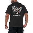 Believe In Yourself YOU MATTER Teachers Big Heart Men's Back Print T-Shirt, trending gift Believe In Yourself YOU MATTER Teachers Big Heart Men's Back Print T-Shirt, trending gift
