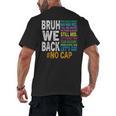 Bruh We Back Bruh No Cap We'Re Back Teacher Student Men's Back Print T-Shirt, trending gift Bruh We Back Bruh No Cap We'Re Back Teacher Student Men's Back Print T-Shirt, trending gift