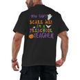 You Cant Scare Me Im A Preschool Teacher Men's Back Print T-Shirt, trending gift You Cant Scare Me Im A Preschool Teacher Men's Back Print T-Shirt, trending gift