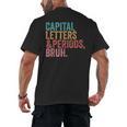 Capital Letters And Periods Bruh Teacher Men's Back Print T-Shirt, trending gift Capital Letters And Periods Bruh Teacher Men's Back Print T-Shirt, trending gift
