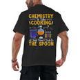 Chemistry Is Like Cooking Science Teacher Student Men's Back Print T-Shirt, trending gift Chemistry Is Like Cooking Science Teacher Student Men's Back Print T-Shirt, trending gift