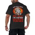 What Day Is Today Retired Special Education Teacher Men's Back Print T-Shirt, trending gift What Day Is Today Retired Special Education Teacher Men's Back Print T-Shirt, trending gift