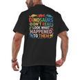 Dinosaurs Didnt Read Look What Happened To Them Cute Teacher Men's Back Print T-Shirt, trending gift