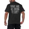 What Are We Doing Today PE Teacher Life Funny Men Women Kids Men's Back Print T-Shirt, trending gift What Are We Doing Today PE Teacher Life Funny Men Women Kids Men's Back Print T-Shirt, trending gift