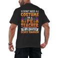 I Don't Need a Costume I'm a Pe Teacher Retro Halloween Men's Back Print T-Shirt, trending gift I Don't Need a Costume I'm a Pe Teacher Retro Halloween Men's Back Print T-Shirt, trending gift