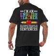 Im English Teacher You Have To Write In Complete Sentences Men's Back Print T-Shirt, trending gift Im English Teacher You Have To Write In Complete Sentences Men's Back Print T-Shirt, trending gift