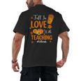 Fall In Love With Teaching 1st Grade Teacher Thanksgiving For Men Women Girls Kids Men's Back Print T-Shirt, trending gift