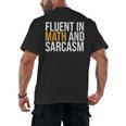 Fluent In Math And Sarcasm Teacher Men's Back Print T-Shirt, trending gift Fluent In Math And Sarcasm Teacher Men's Back Print T-Shirt, trending gift