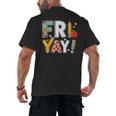 Fri Yay Teacher Happy Friday Friyay Weekend Back To School Men's Back Print T-Shirt, trending gift