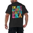In My Glowing Teacher Era Groovy Colorful Bright Men's Back Print T-Shirt, trending gift In My Glowing Teacher Era Groovy Colorful Bright Men's Back Print T-Shirt, trending gift