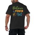 Growth Mindset Teacher Believe In The Power Of Yet Men's Back Print T-Shirt, trending gift Growth Mindset Teacher Believe In The Power Of Yet Men's Back Print T-Shirt, trending gift