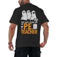 Halloween PE Teacher Shirt Can't Scare Me Men's Back Print T-Shirt, trending gift