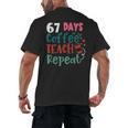 Humor Meme 67 Days Of School Coffee Lover Educator Teacher Men's Back Print T-Shirt, trending gift Humor Meme 67 Days Of School Coffee Lover Educator Teacher Men's Back Print T-Shirt, trending gift