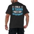 I'm A PE Teacher What's Your Superpower Physical Education Men's Back Print T-Shirt, trending gift I'm A PE Teacher What's Your Superpower Physical Education Men's Back Print T-Shirt, trending gift