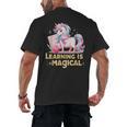 LEARNING IS MAGICAL TEACHER UNICORN BACK TO SCHOOL UNICORN Men's Back Print T-Shirt, trending gift