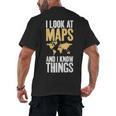I Look At Maps And i Know Things Teacher Geographer Men's Back Print T-Shirt, trending gift I Look At Maps And i Know Things Teacher Geographer Men's Back Print T-Shirt, trending gift