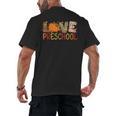 Love Preschool Happy Fall Thanksgiving Women Teacher Men's Back Print T-Shirt, trending gift Love Preschool Happy Fall Thanksgiving Women Teacher Men's Back Print T-Shirt, trending gift