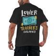 Lower Teacher's Salaries For Men Women Girls Kids Men's Back Print T-Shirt, trending gift Lower Teacher's Salaries For Men Women Girls Kids Men's Back Print T-Shirt, trending gift