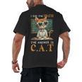 I Did The Math The Answer Is Cats Math Cat Teacher Men's Back Print T-Shirt, trending gift I Did The Math The Answer Is Cats Math Cat Teacher Men's Back Print T-Shirt, trending gift