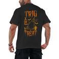 Math Teacher Nerd Student Halloween Trig Or Treat Men's Back Print T-Shirt, trending gift Math Teacher Nerd Student Halloween Trig Or Treat Men's Back Print T-Shirt, trending gift