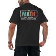 Math Teacher Do Math Not Magic Show Your Work Men's Back Print T-Shirt, trending gift