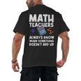 Mathematics Teachers Math Teacher For Men Women Men's Back Print T-Shirt, trending gift Mathematics Teachers Math Teacher For Men Women Men's Back Print T-Shirt, trending gift