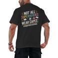 Not All Super Heroes Wear Capes Paraprofessional Teacher Men's Back Print T-Shirt, trending gift